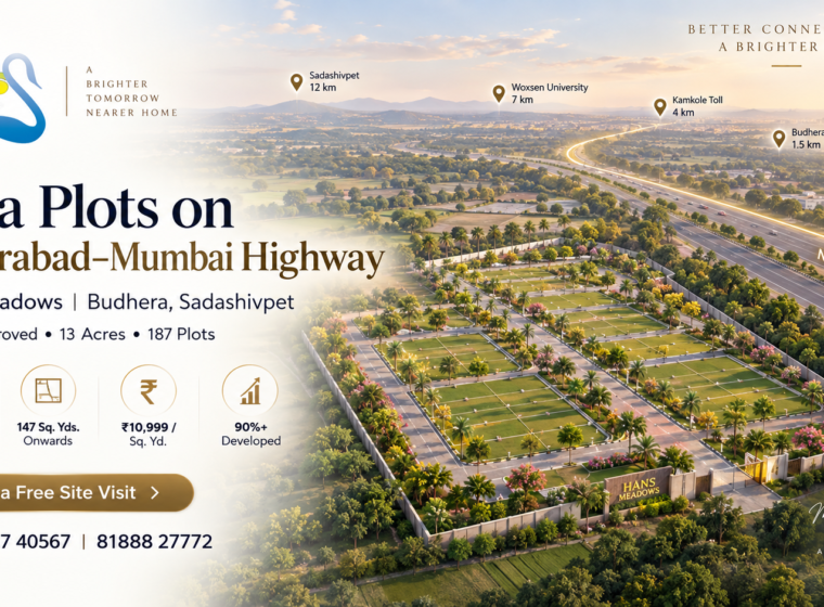 Hyderabad–Mumbai Highway villa plots at Hans Meadows in Budhera near Sadashivpet